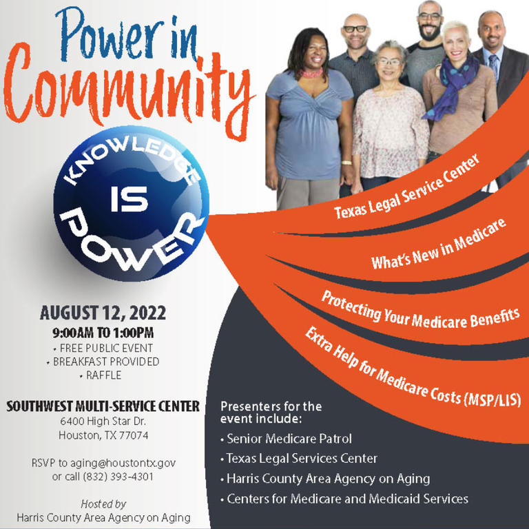 Power in Community - Medicare awareness event, August 12, 2022. Call 832-393-4301 for details. 